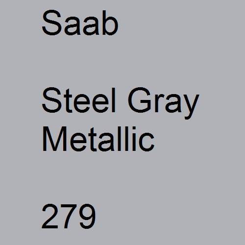 Saab, Steel Gray Metallic, 279.